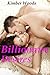 Billionaire Desires Part 2: His Lust