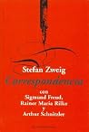 Correspondencia con Sigmund Freud, Rainer Maria Rilke y Arthur Schnitzler Correspondencia con Sigmund Freud, Rainer Maria Rilke y Arthur Schnitzler