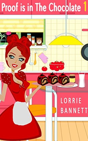 Proof is in the Chocolate 1 (Proof is in the Chocolate #1)