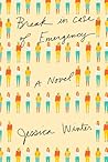 Break in Case of Emergency by Jessica   Winter