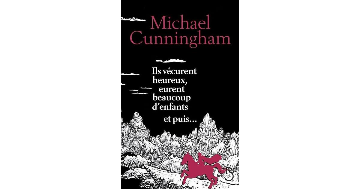 Ils vécurent heureux, eurent beaucoup d’enfants et puis... by Michael