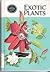 Exotic Plants