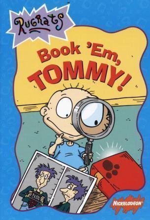 Book 'Em, Tommy! (Rugrats Nickelodeon)
