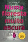 Numa Floresta Muito Escura by Ruth Ware