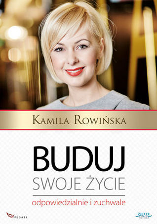 Buduj swoje życie odpowiedzialnie i zuchwale (Paperback)