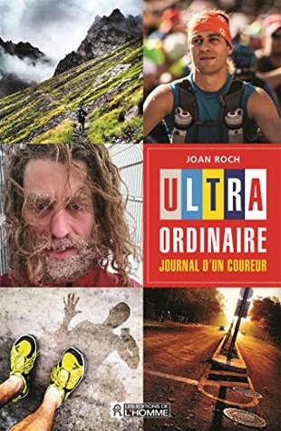 Ultra-ordinaire - Journal d'un coureur (Paperback)