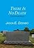 There Is No Death (Patrick Brady Mysteries #3)
