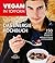 Vegan in Topform - Das Energie-Kochbuch: 150 pflanzliche Rezepte für optimale Leistung und Gesundheit (German Edition)