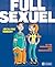 Full sexuel: La vie amoureuse des adolescents (French Edition)