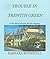 Trouble in Trewith Green (C...