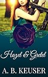 Hazel & Gretel (The Clockwork Fairytales, #2)