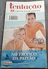 No Trópico da Paixão by Maria Caraíbas