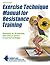 Exercise Technique Manual for Resistance Training