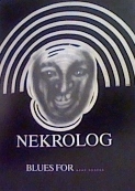 Nekrolog: blues for .... ......