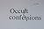 Occult Confessions