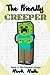 The Creeper Village