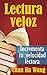 Lectura veloz: Incrementa t...