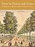 Trees in Towns and Cities A History of British Urban Arboriculture by Mark Johnston