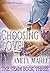 Choosing Love (The Team Book 3)