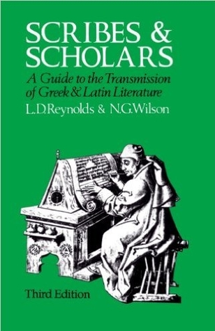 Scribes and Scholars: A Guide to the Transmission of Greek and Latin Literature (Paperback)