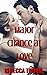 Major Chance At Love by Rebecca  Thorne