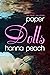 Paper Dolls (Dolls, #1)