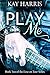 Play Me (Love on Tour, #2)