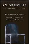 An Oresteia: Agam...