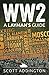 WW2: A Laymans Guide: A Sho...