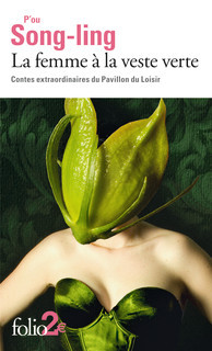 La femme à la veste verte : contes extraordinaires du Pavillon du Loisir