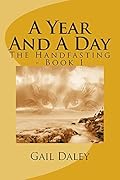 A Year And A Day: Book 1 -- The Handfasting