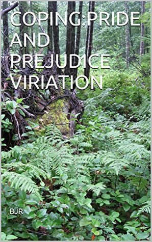 Coping: Pride and Prejudice Variation (Kindle Edition)