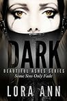 Dark by Lora Ann