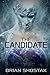 The Candidate by Brian Shostak