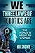 We Three Laws of Robotics Are