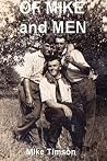 Of Mike and Men Of Mike and Men