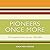 Pioneers Once More: the Sin...