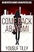 Come Back Abayomi: An Unexpected Journey. An Unexpected Love.