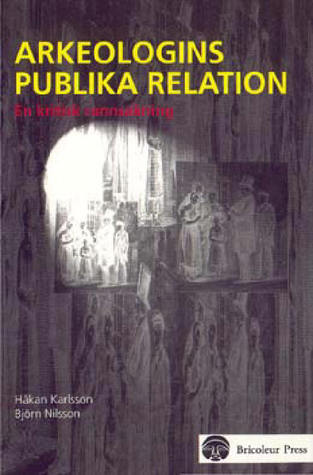 Arkeologins Publika Relation - En Kritisk Rannsakning