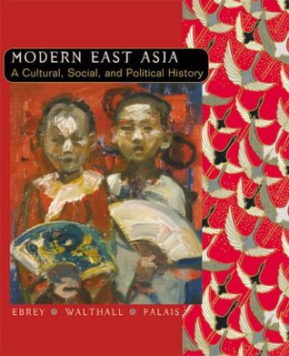 Modern East Asia: A Cultural, Social and Political History (Paperback)