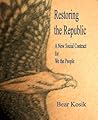 Restoring the Republic: A New Social Contract for We the People