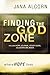 Finding the God Zone by Jana Alcorn