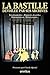 La bastille dévoilée par ses archives (French Edition)