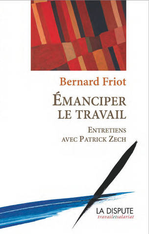 Émanciper le travail (Paperback)