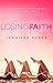 Losing Faith by Jennifer  Ryder