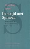 In strijd met Spinoza: Het failliet van de Nederlandse Verlichting (1670 - 1800)