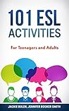 101 ESL Activities by Jackie Bolen