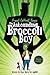 Astounding Broccoli Boy, The