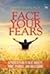Face Your Fears