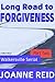 Long Road to Forgiveness: Walkersville Serial Part 2